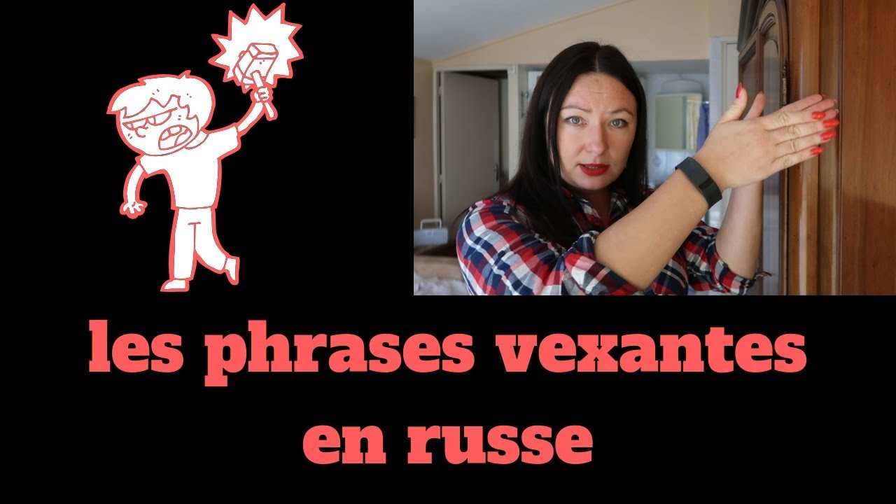 AVEC CES PHRASES VOUS POUVEZ VEXER LES GENS EN RUSSIE 🤦‍♂️