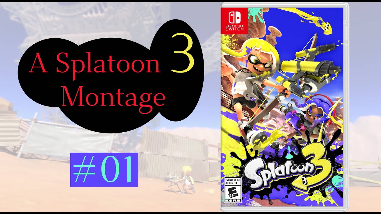 A Splatoon 3 Montage #01