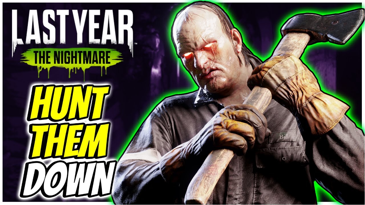 HUNT THEM DOWN SLASHER! - Last Year