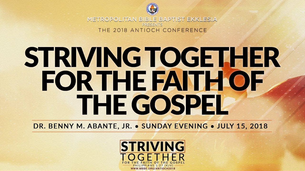 Striving Together for the Faith of the Gospel - Dr. Benny M. Abante, Jr.
