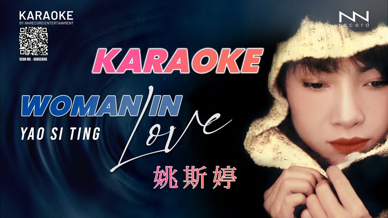 KARAOKE - Woman in love (姚斯婷) - Yao Si Ting