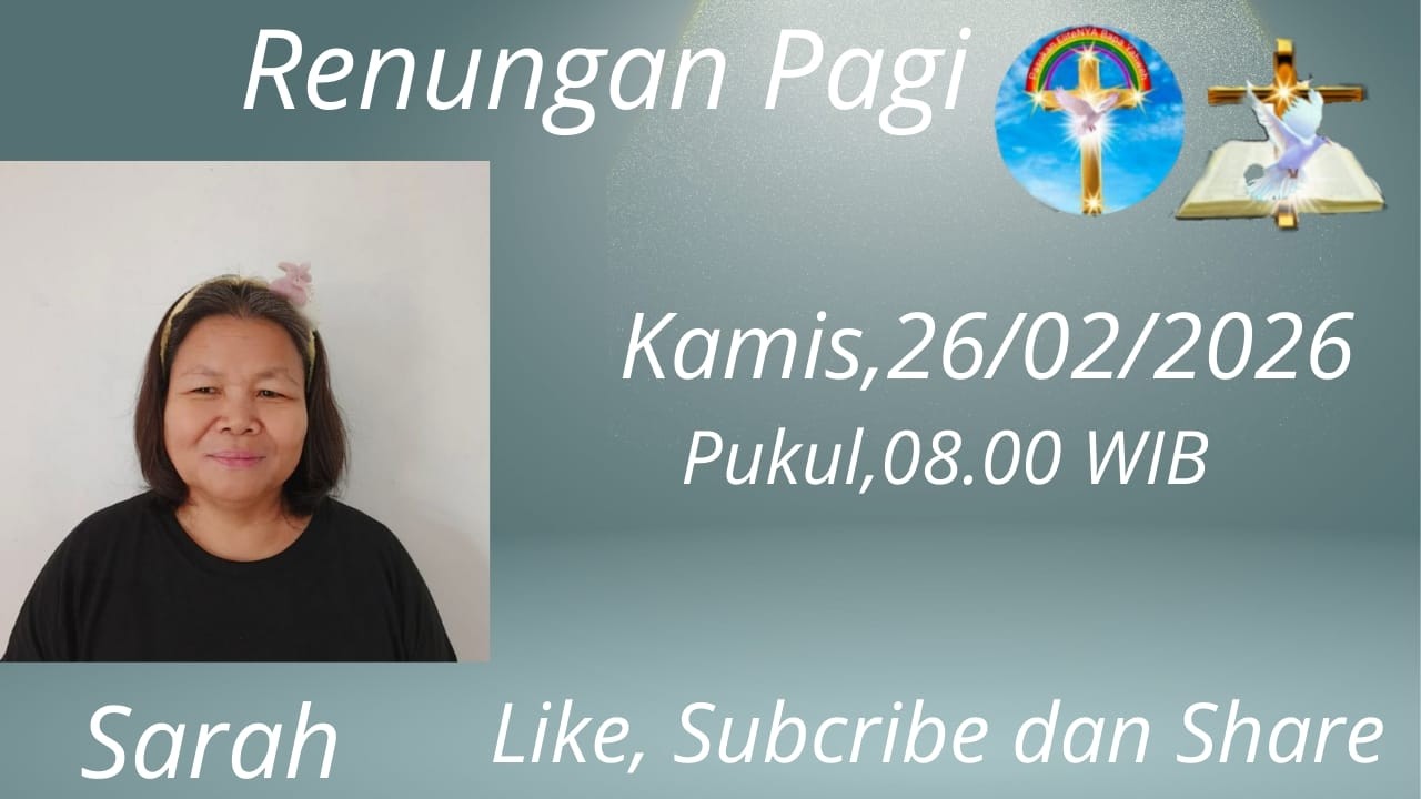 RENUNGAN PAGI,26/02/2026  DAN RUANG KESAKSIAN
