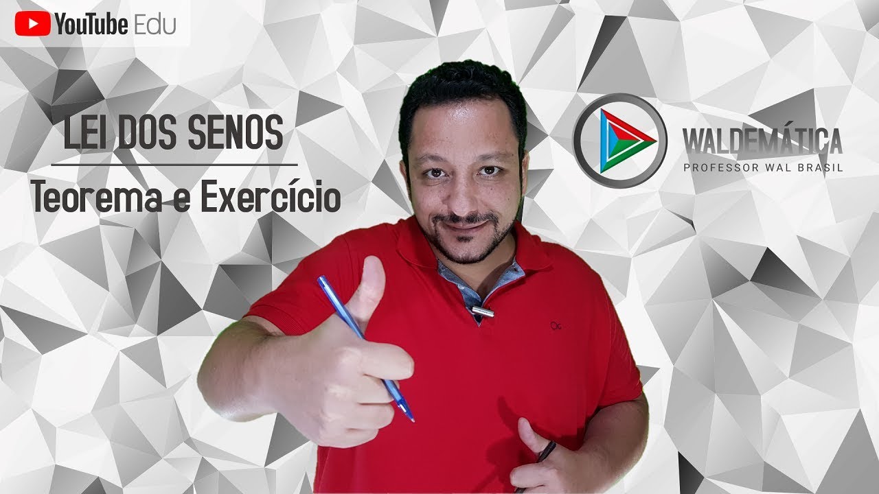 LEI DOS SENOS | Teorema e Exerc&iacute;cio da FGV | Waldem&aacute;tica