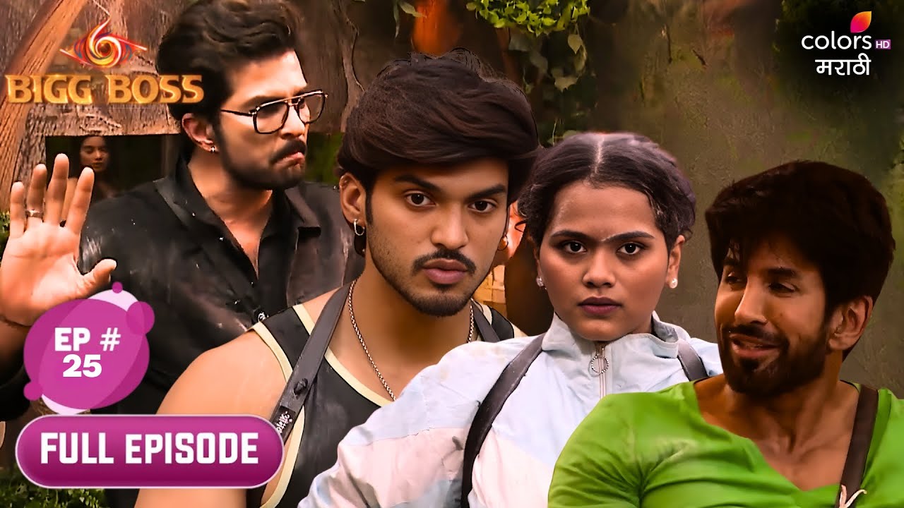 Bigg Boss Marathi S6 | Full Ep. 25 | Ruchita Loses Her Cool!