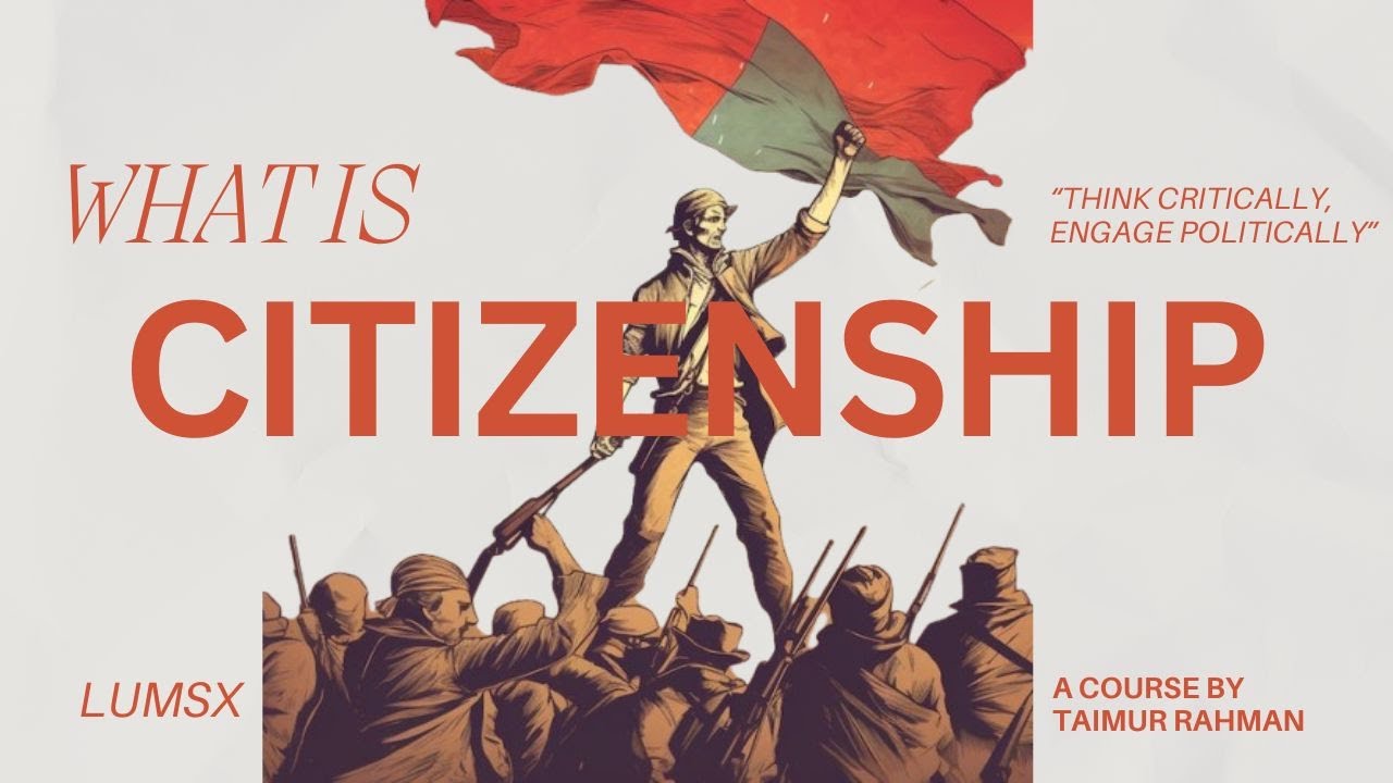 8. Citizenship | Introduction to Political Theory | Dr. Taimur Rahman