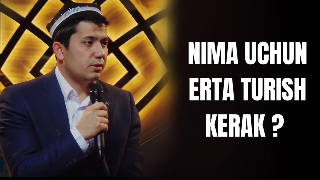 Nima uchun erta turish kerak ? | Muhammadali Eshonqulov 
