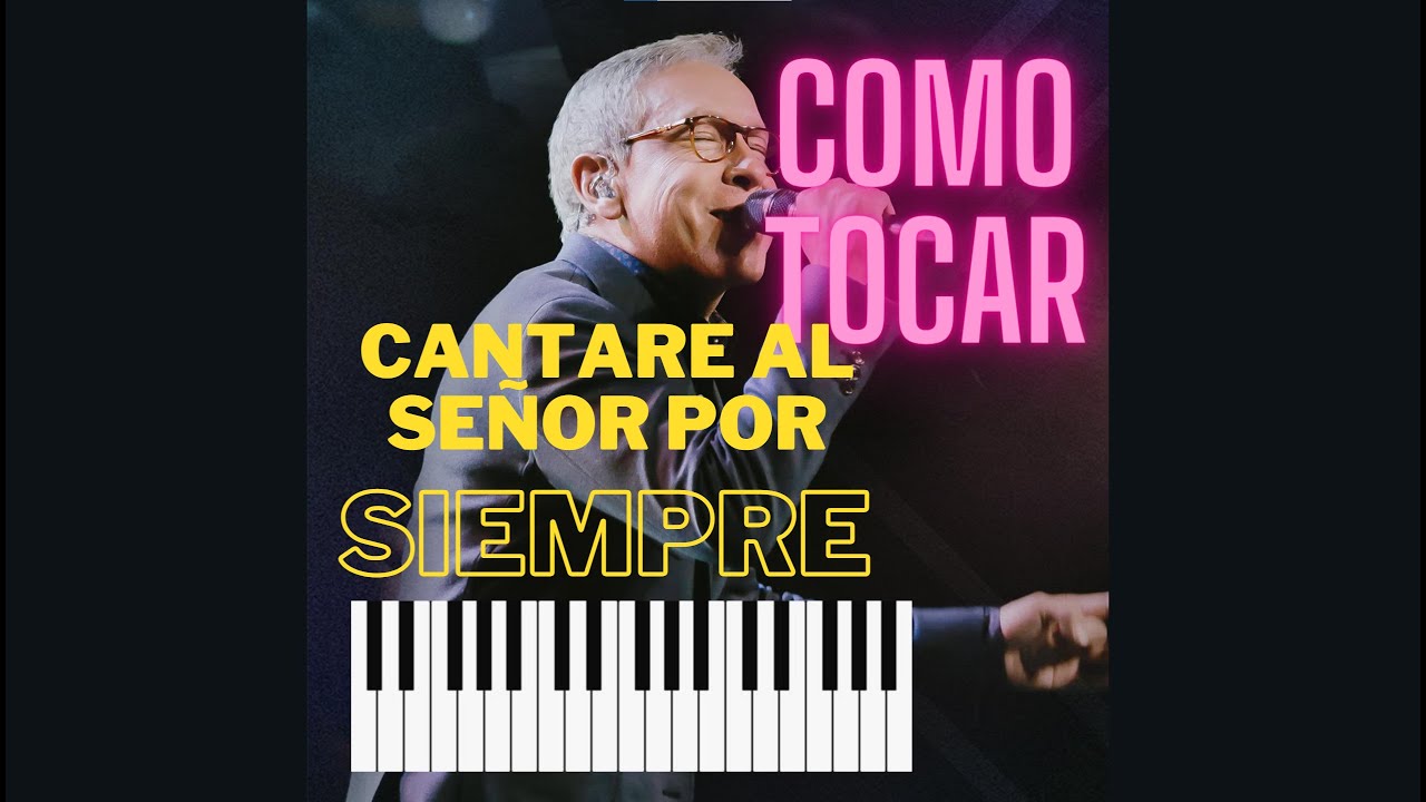 Como tocar 🎶Cantaré al señor por siempre🎶- Marcos Barrientos - PIANO tutorial