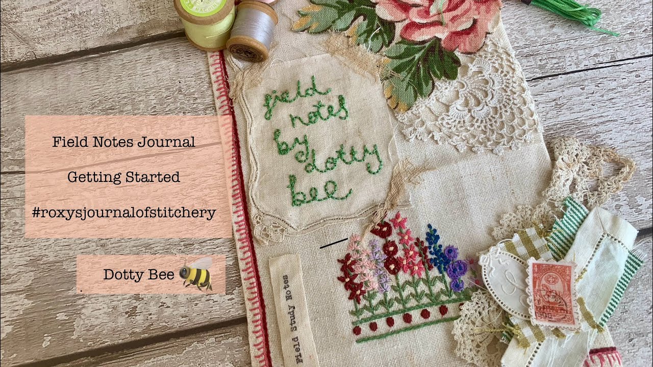 Slow Stitch Field Notes Journal - Getting Started #slowstitch #embroidery