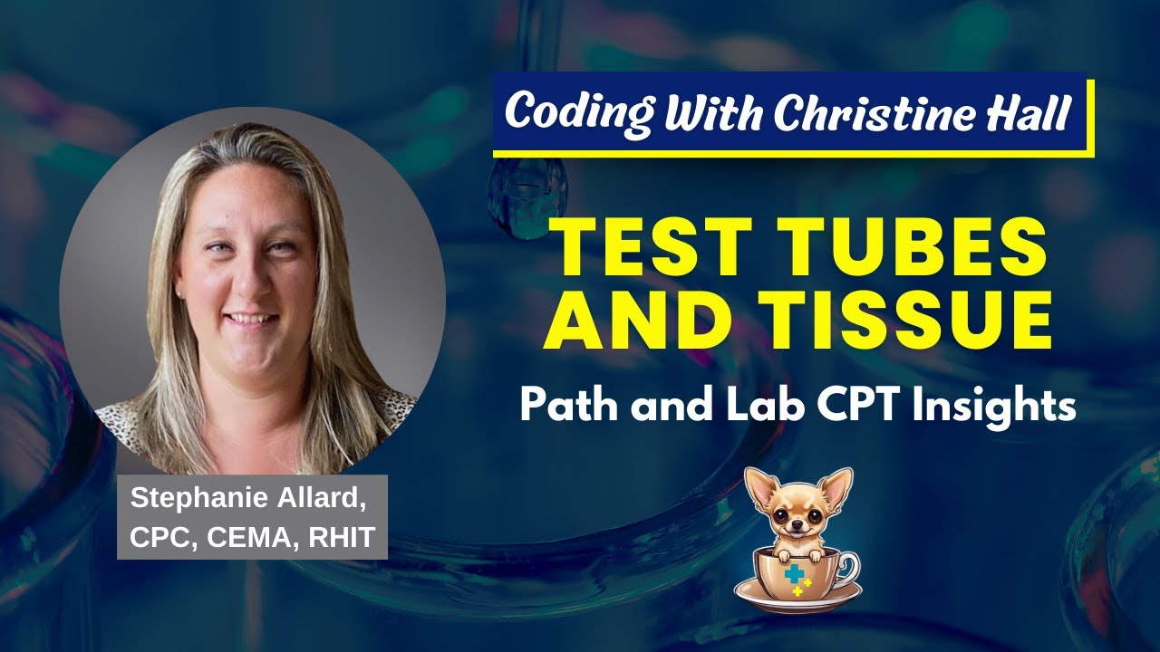 Test Tubes and Tissue: Path and Lab CPT Insights
