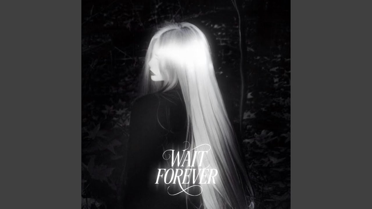 WAIT FOREVER