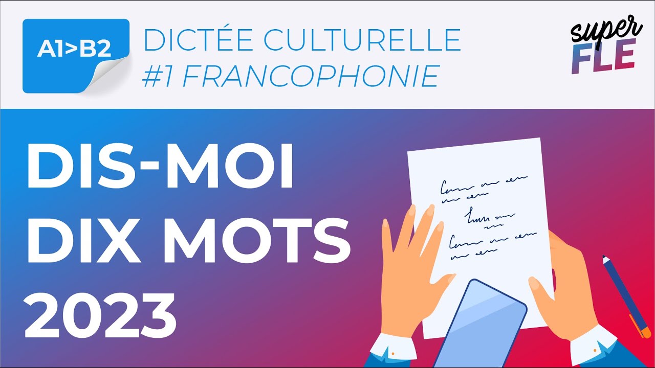 Dictée spéciale francophonie 2023