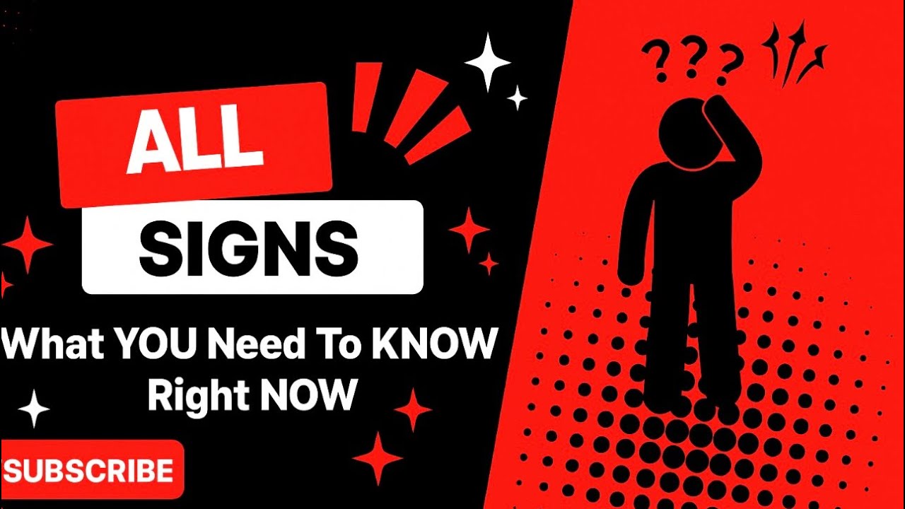 📍 ALL SiGNS | What YOU Need to Know RIGHT NOW.. 🔮⚡️✨