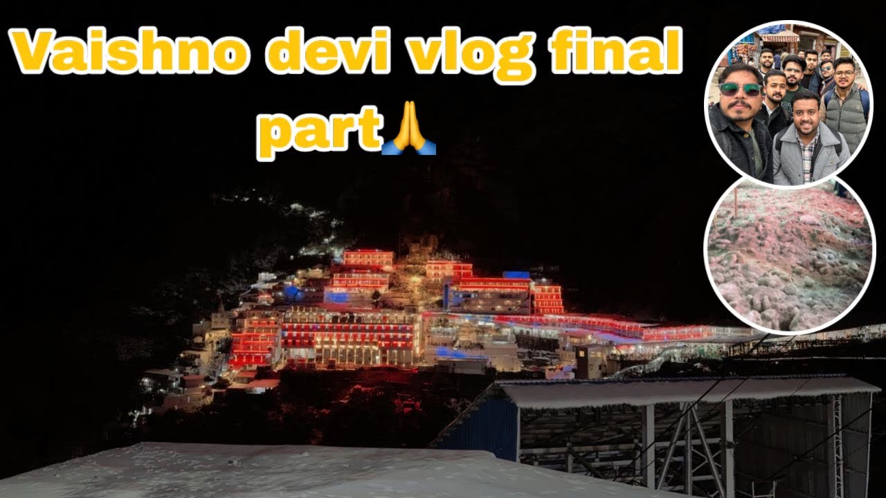 Vaishno devi vlog final part 🫶🙏