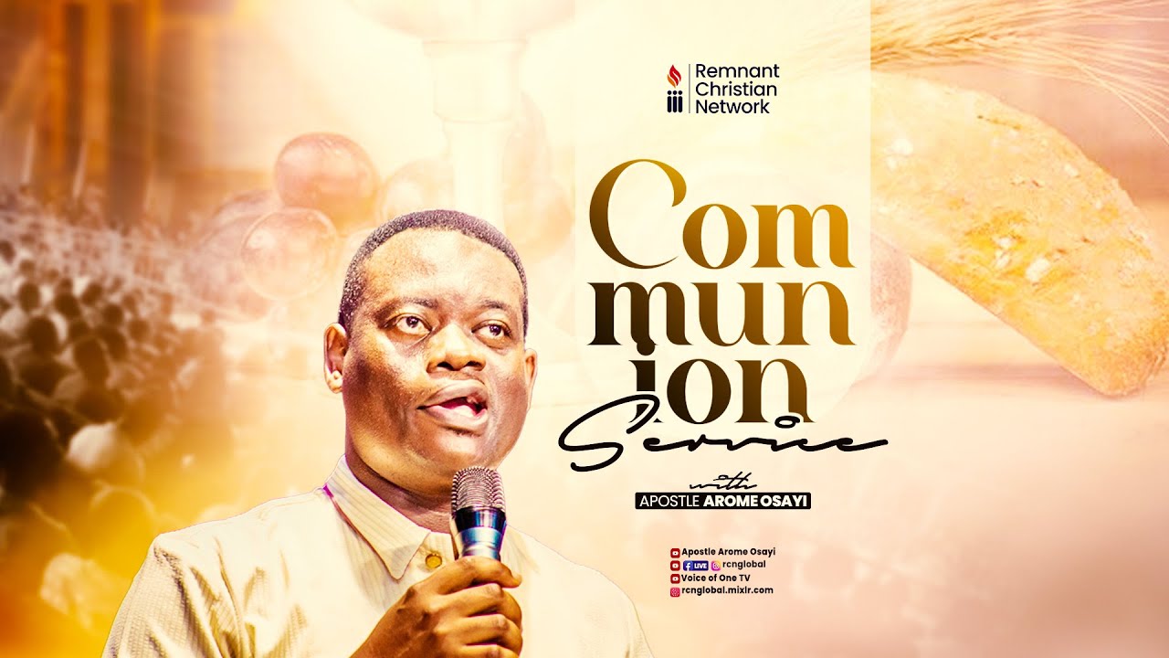 APOSTLE AROME OSAYI || COMMUNION SERVICE || 23RD AUGUST 2023