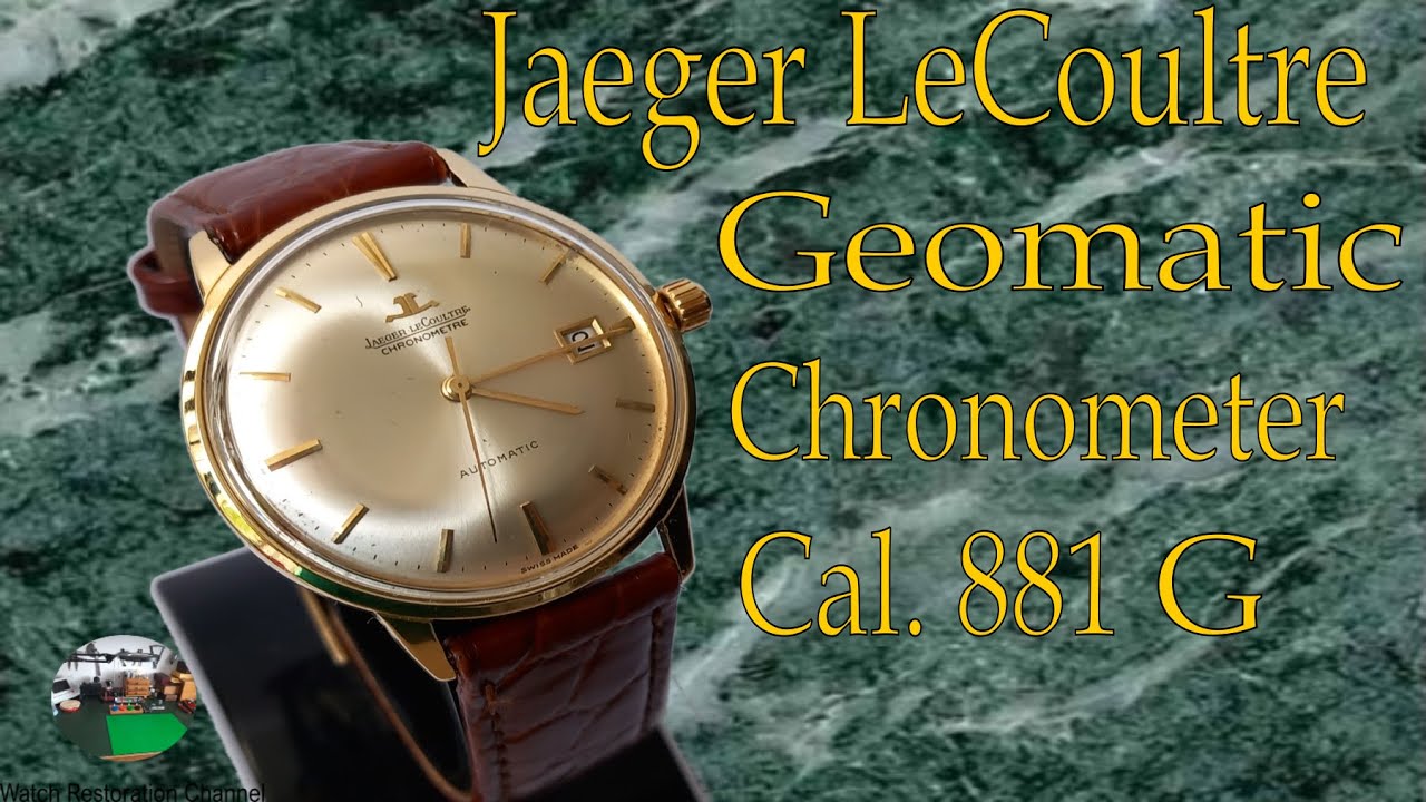 Restoration of a gold 18K Jaeger-LeCoultre Geomatic Chronometer Watch