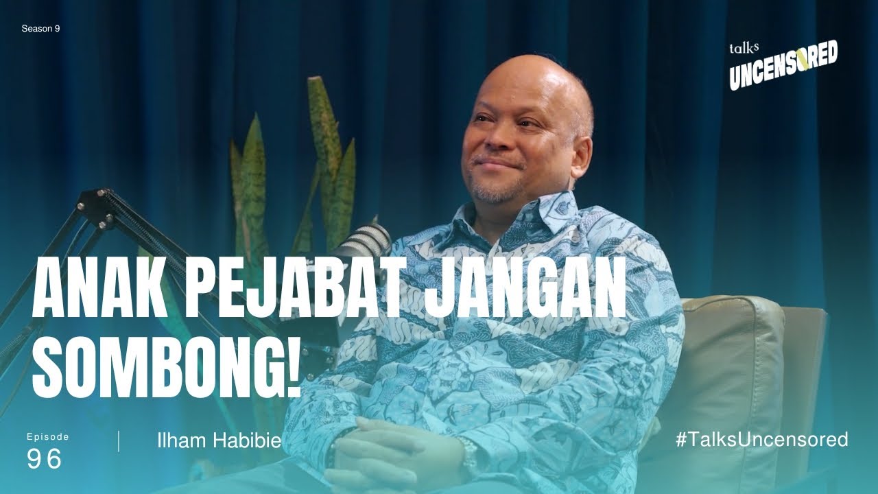 Anak Pejabat Jangan Sombong! ft. Ilham Habibie Uncensored with Andini Effendi ep.96