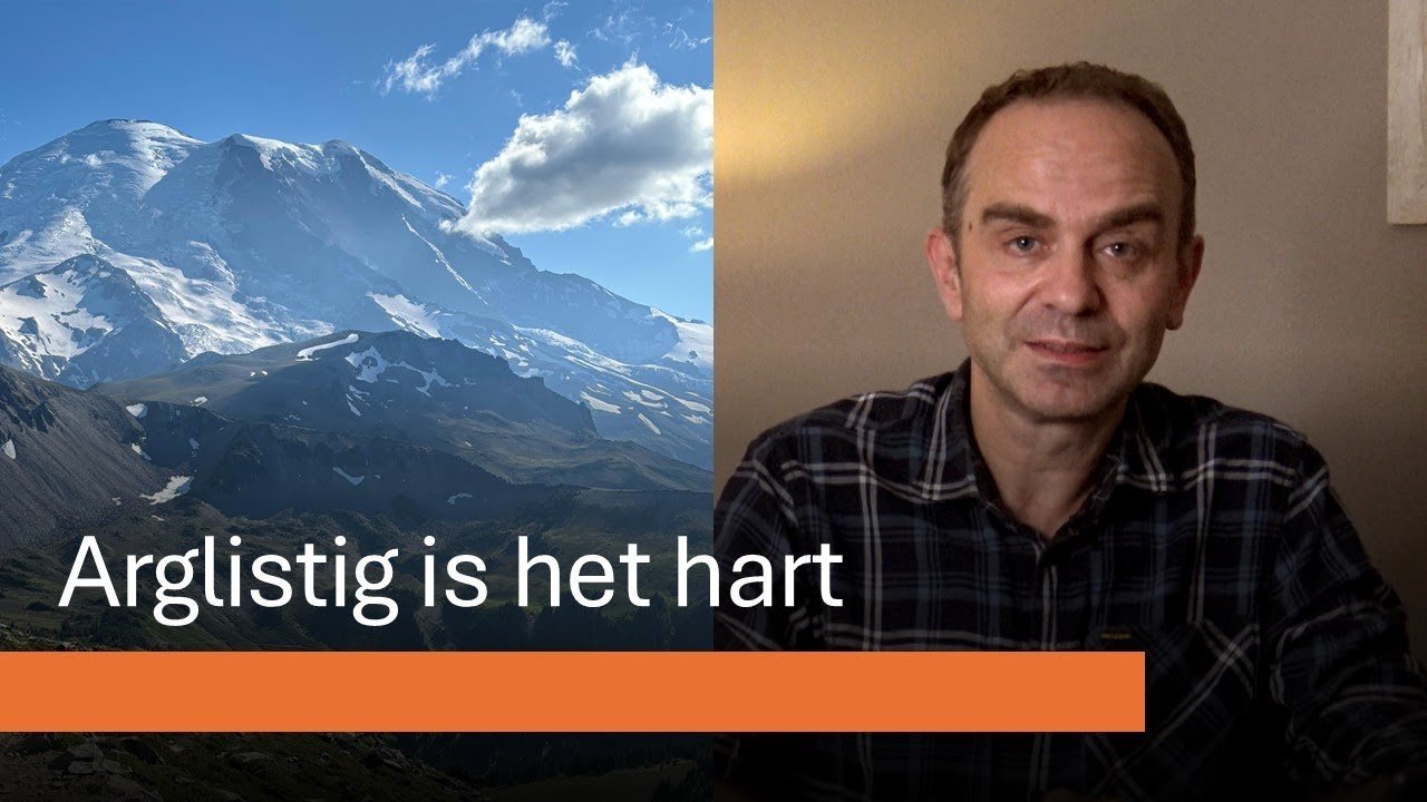 Arglistig is het hart