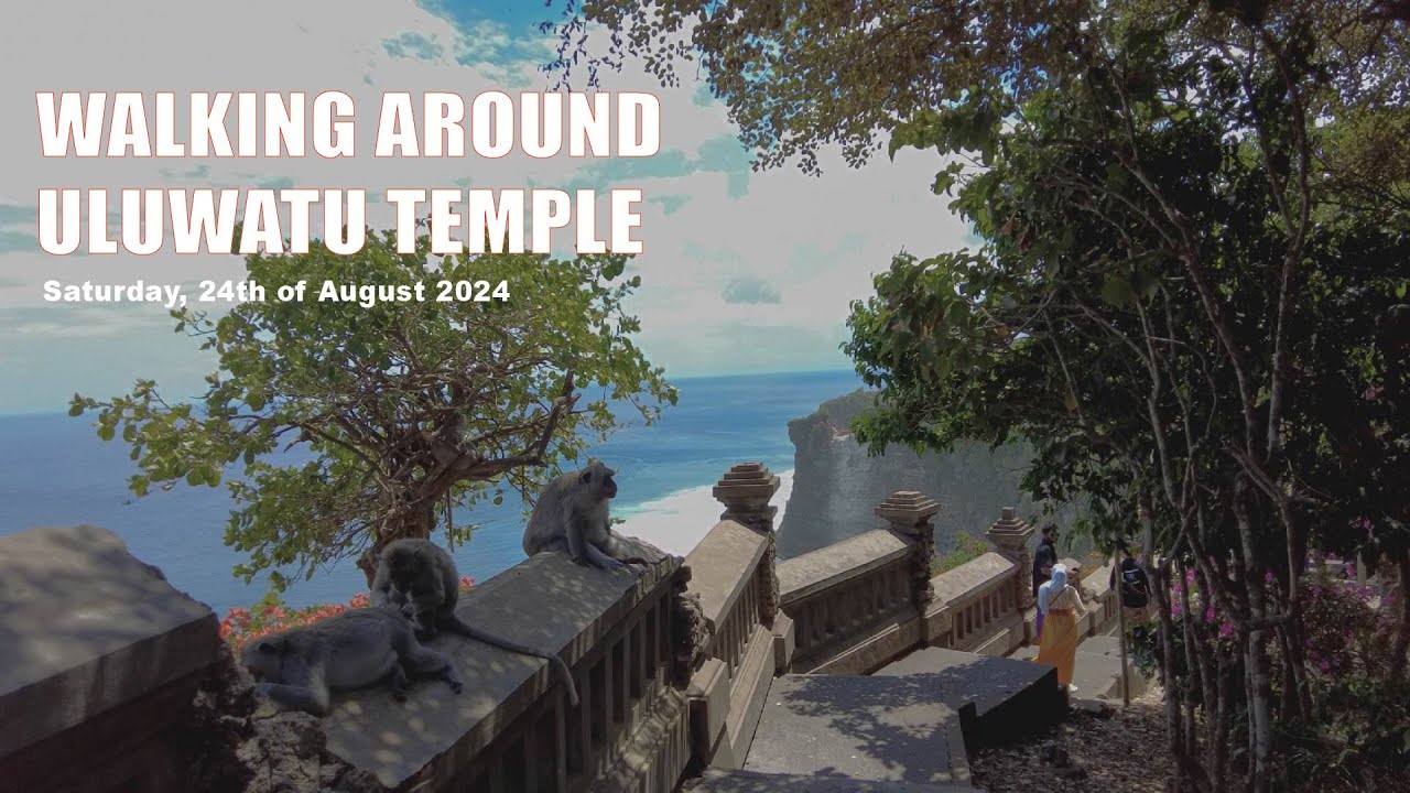 WALKING AROUND ULUWATU TEMPLE