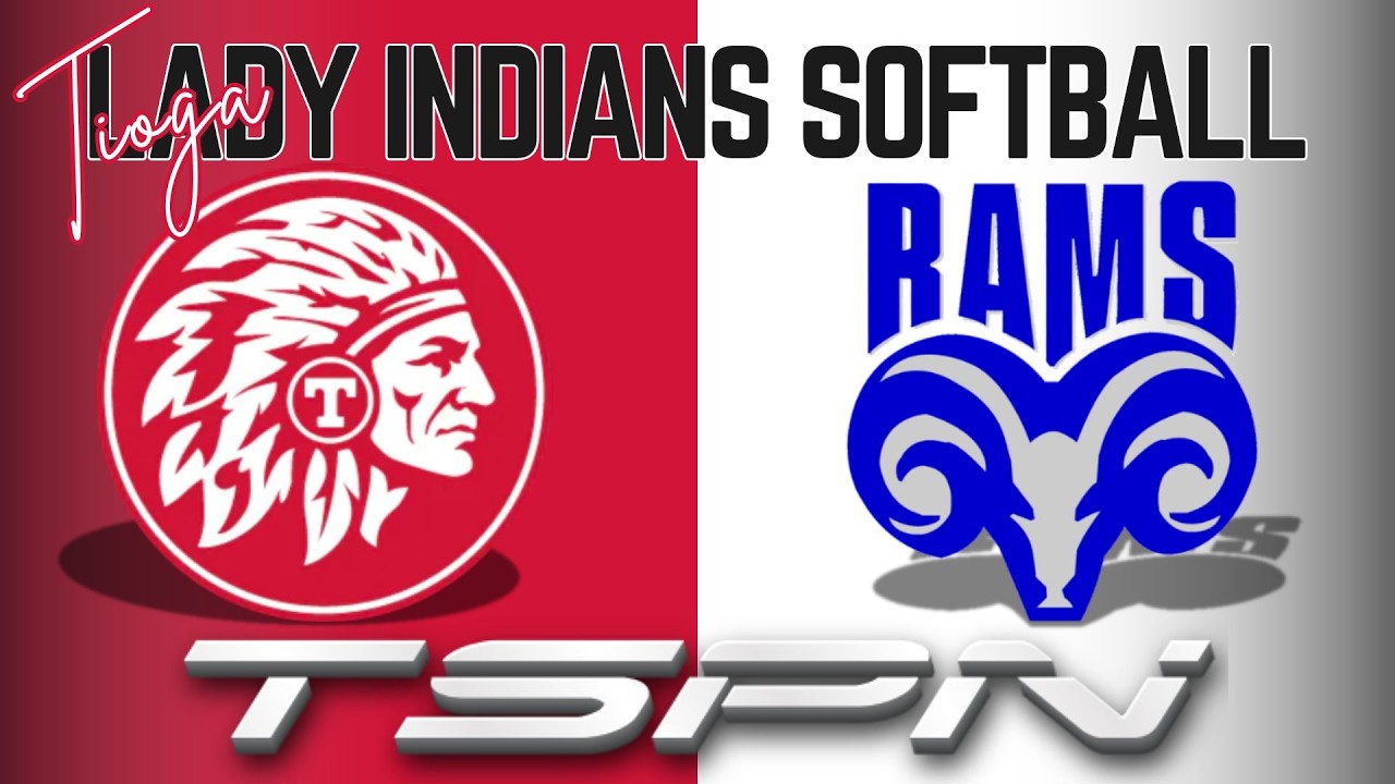 TSPN Presents - Tioga Lady Indians Softball vs Oak Hill Lady Rams