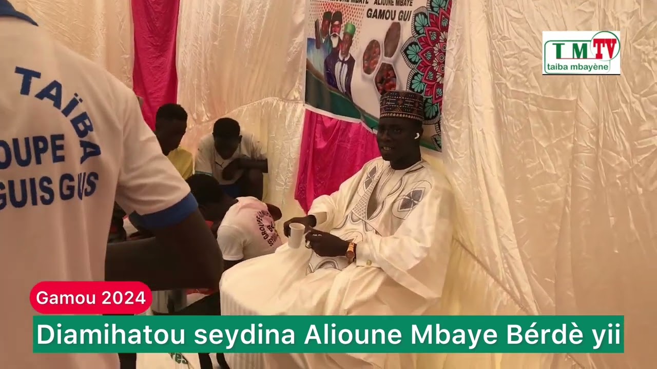 Bèrdèy Diamihatou Seydina Alioune Mbaye ak wakhtane bou nekh Gamou 2024 Taiba Mbayene