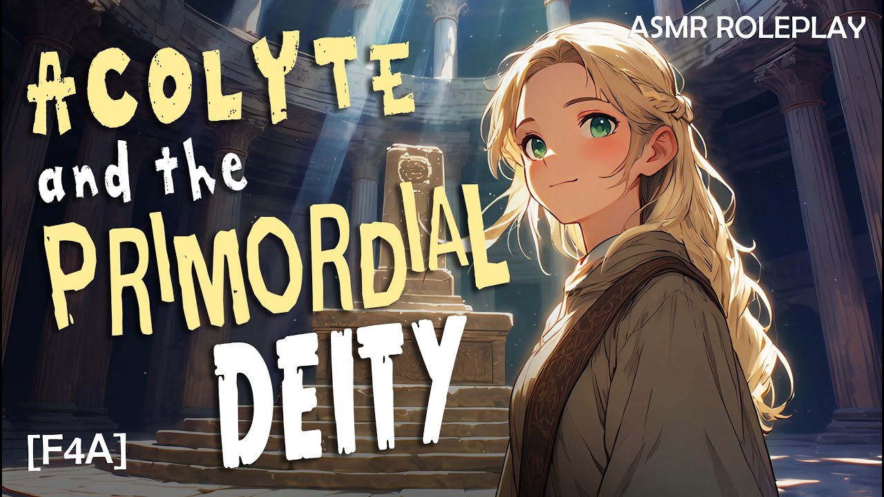 Your (long-suffering) Acolyte [F4A] [Primordial Being listener] [disciple speaker] [asmr roleplay]