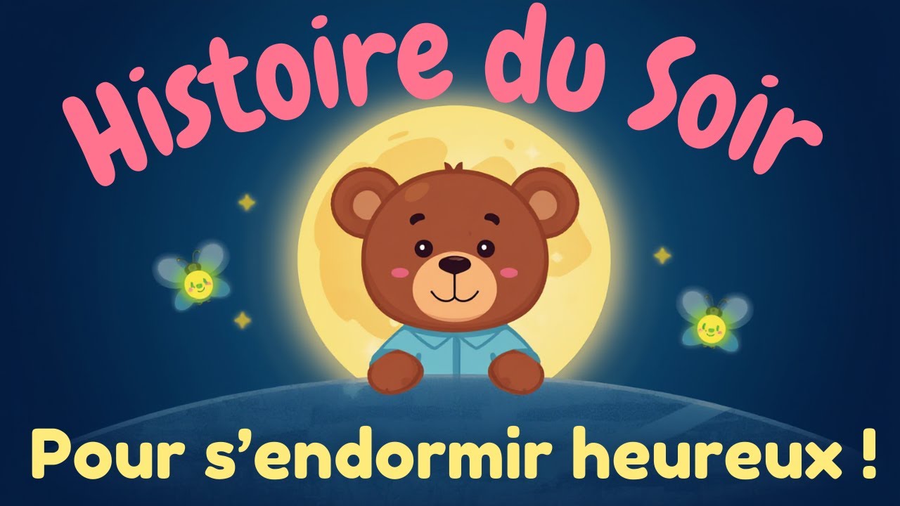 BELLE HISTOIRE DU SOIR | Pour bébés et enfants 🎈