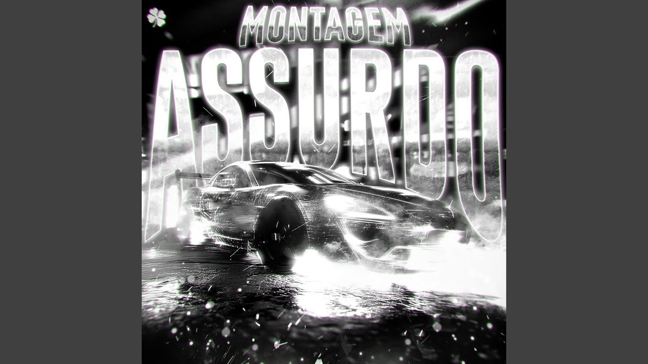 MONTAGEM ASSURDO