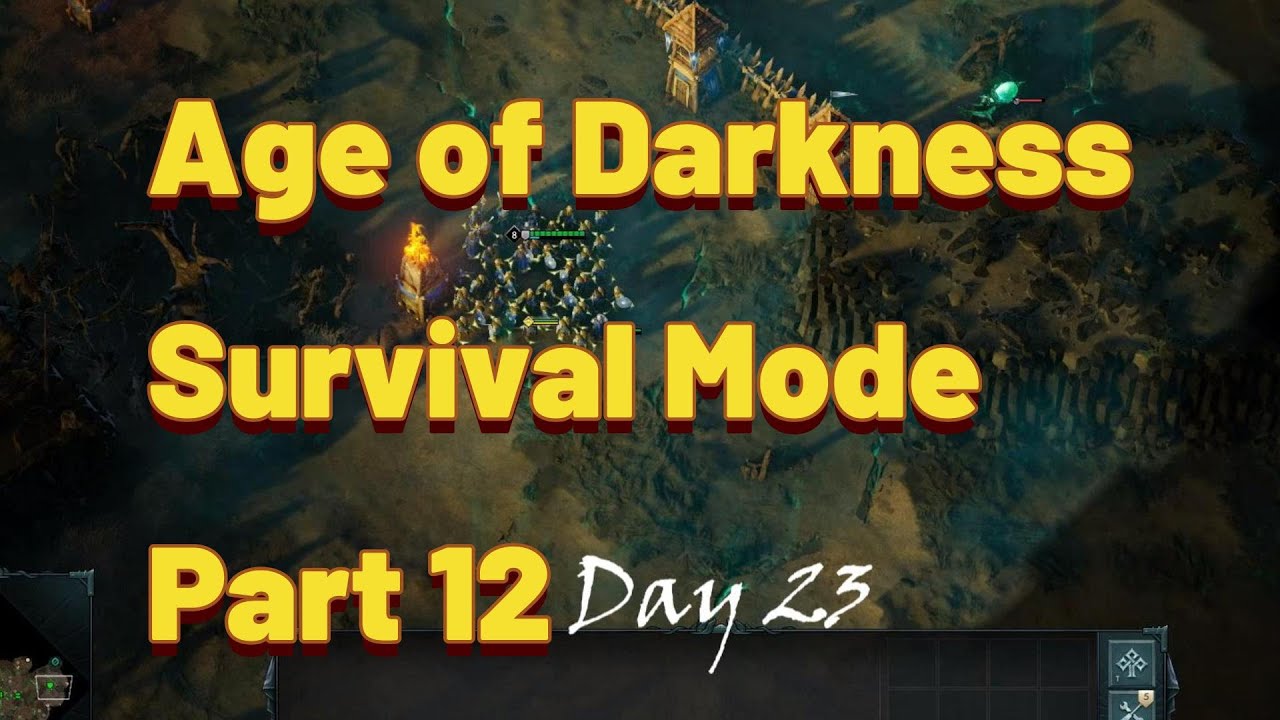 Age of Darkness | Survival Mode | Part 12