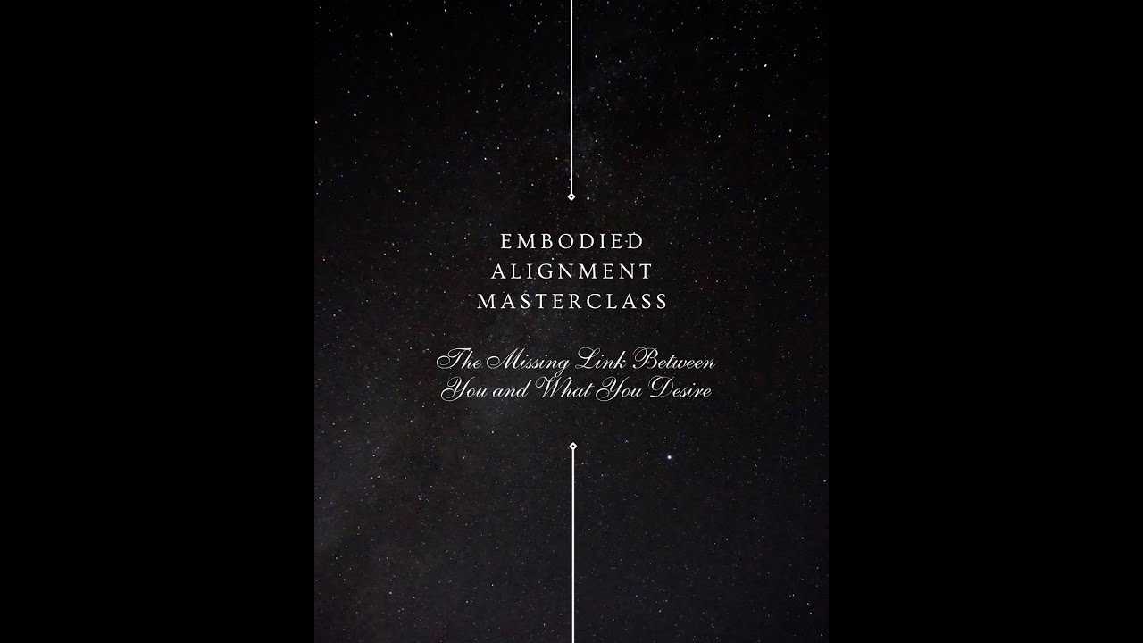 Emboided Alignment Masterclass
