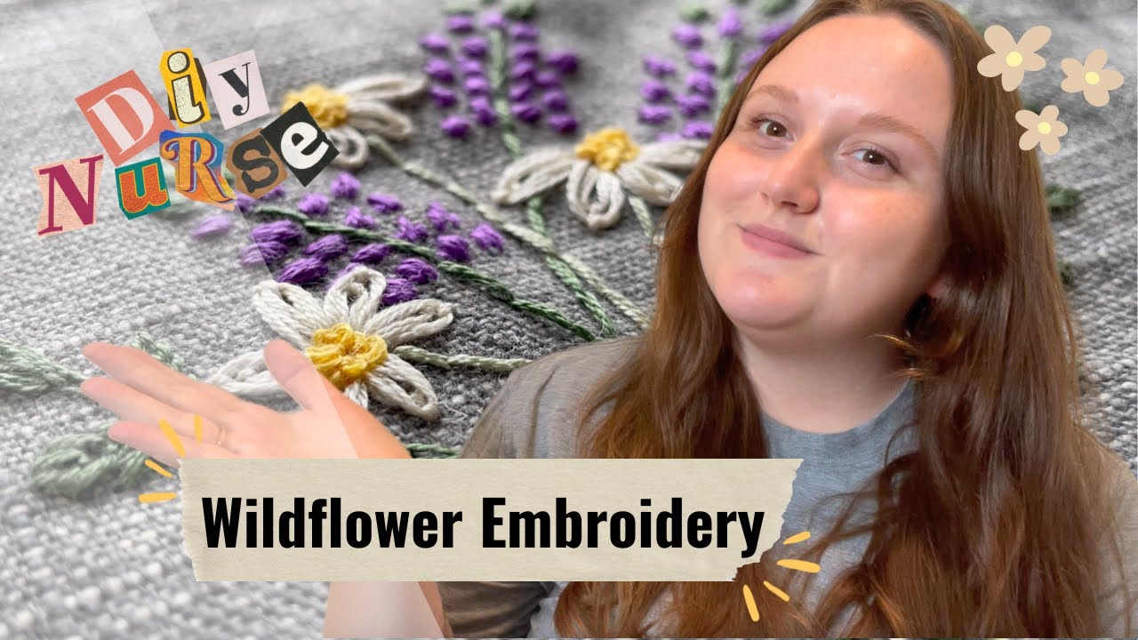 How to | Wildflower Embroidery  | ER Nurse Channel