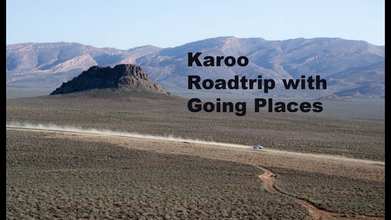 Take a drive through the Karoo with us in 4K - Cape Province - Going Places with Jacobus and Eric
