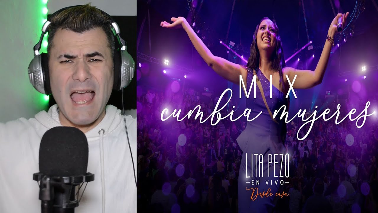 LITA PEZO - MIX CUMBIAS MUJERES -VIDEOREACCIÓN