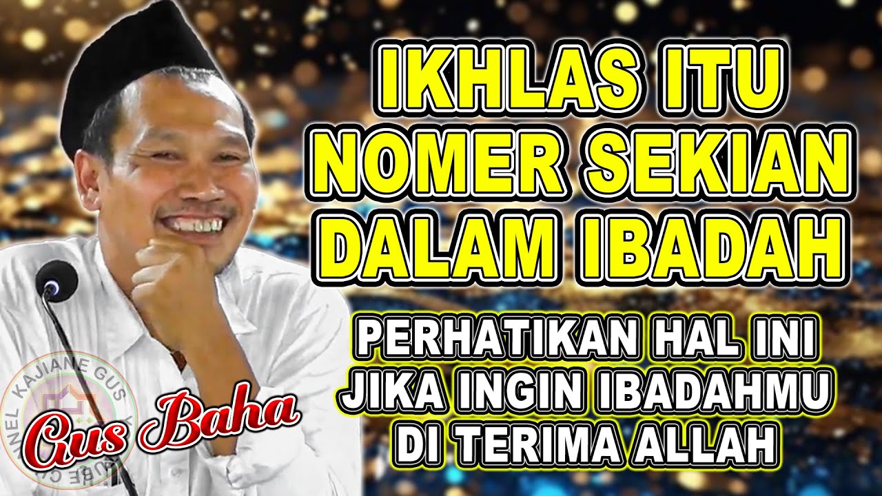 GUS BAHA - IKHLAS ITU NOMER SEKIAN DALAM IBADAH #gusbahaterbaru #gusbaha 2025