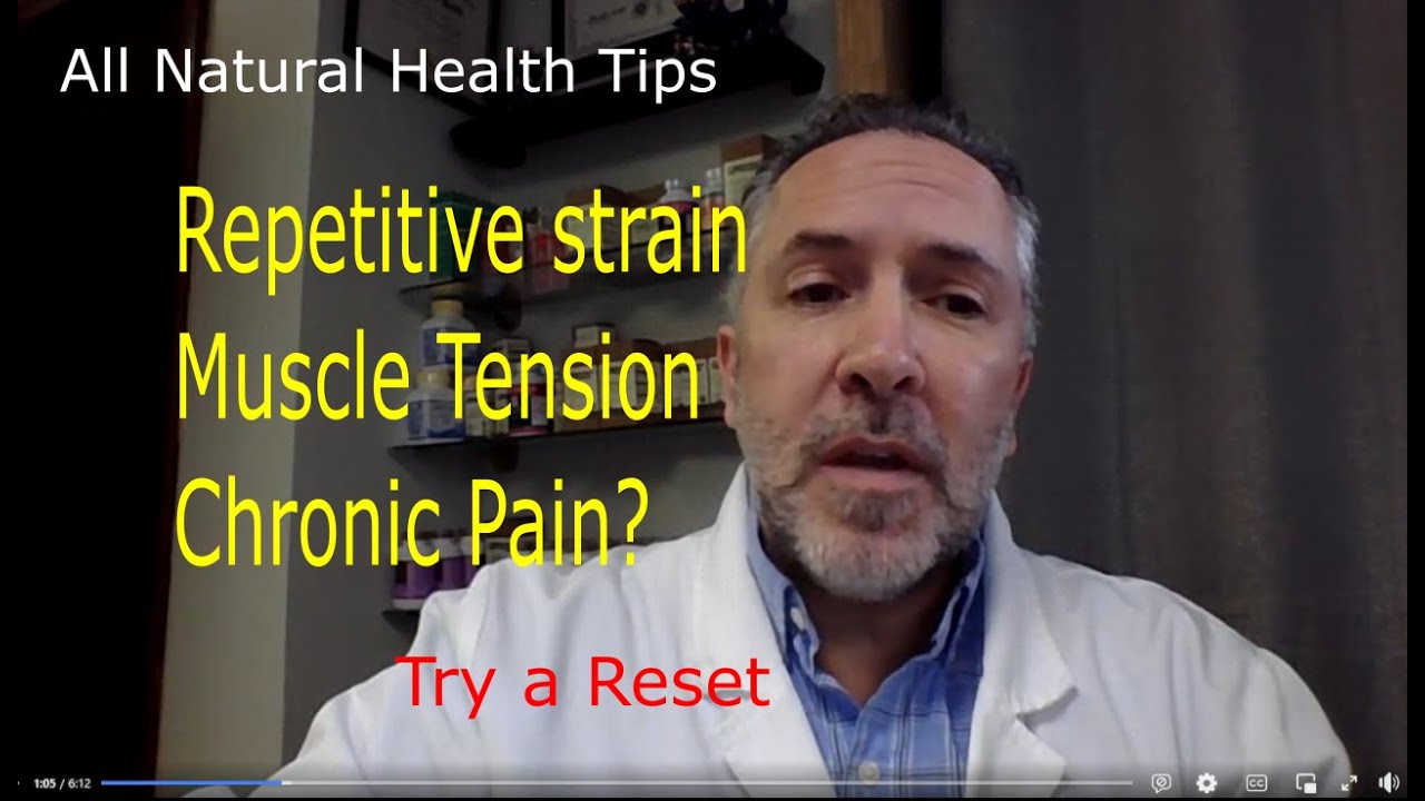Muscle Tension? Repetitive strain? Chronic Pain? - Try a reset
