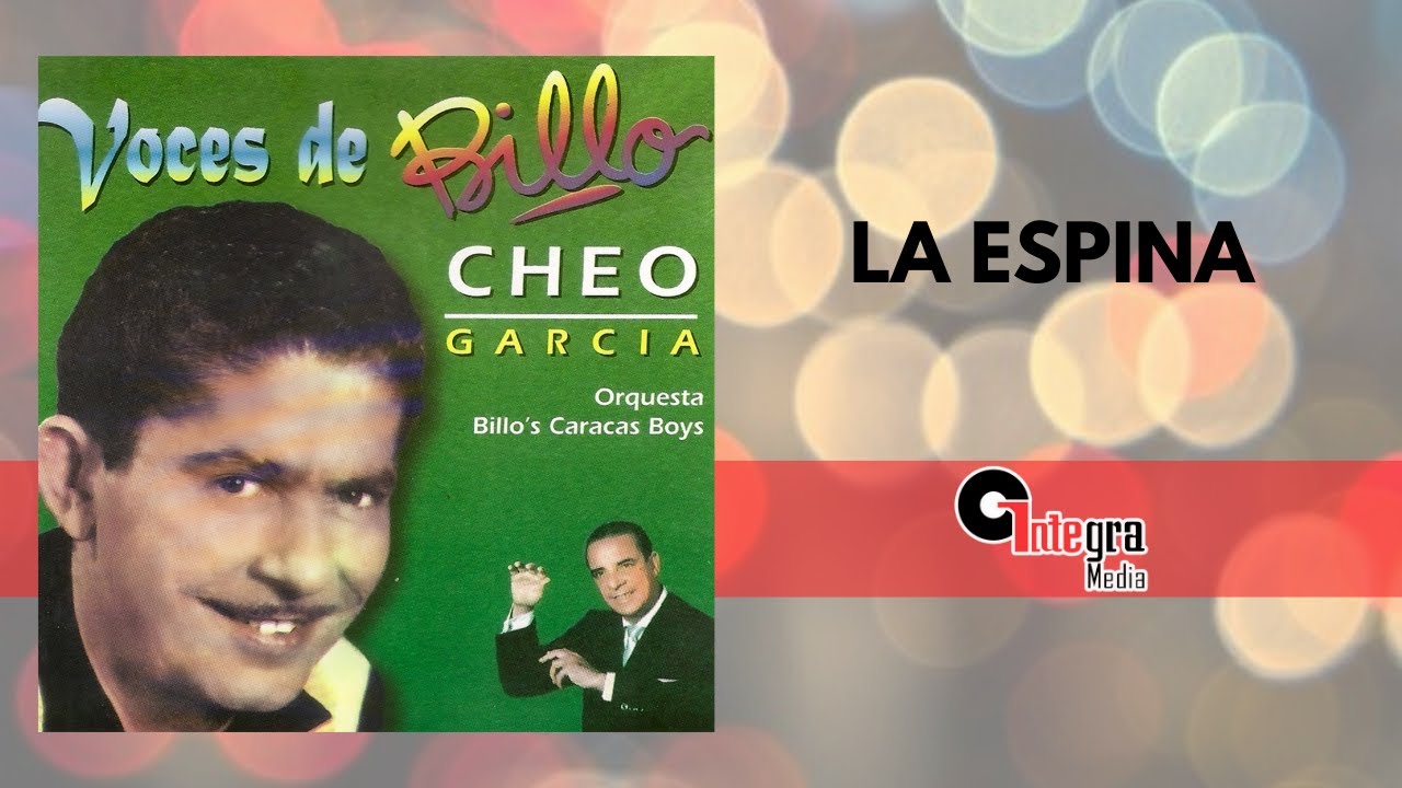 La Espina – Billo’s Caracas Boys & Cheo García | Merengue Clásico | Video Letra