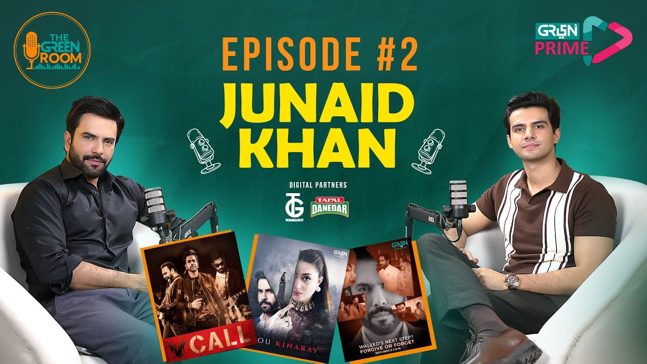 The Green Room Episode 02 | Junaid Khan Exclusive Talk | Podcast With Ahmed Randhawa | Green Prime