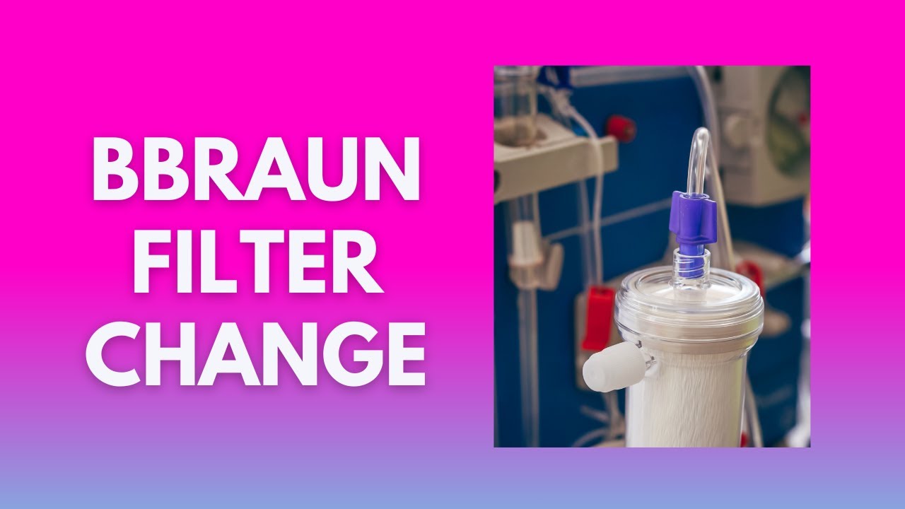 Guide To Replacing BBraun Hemodialysis Machine Filter