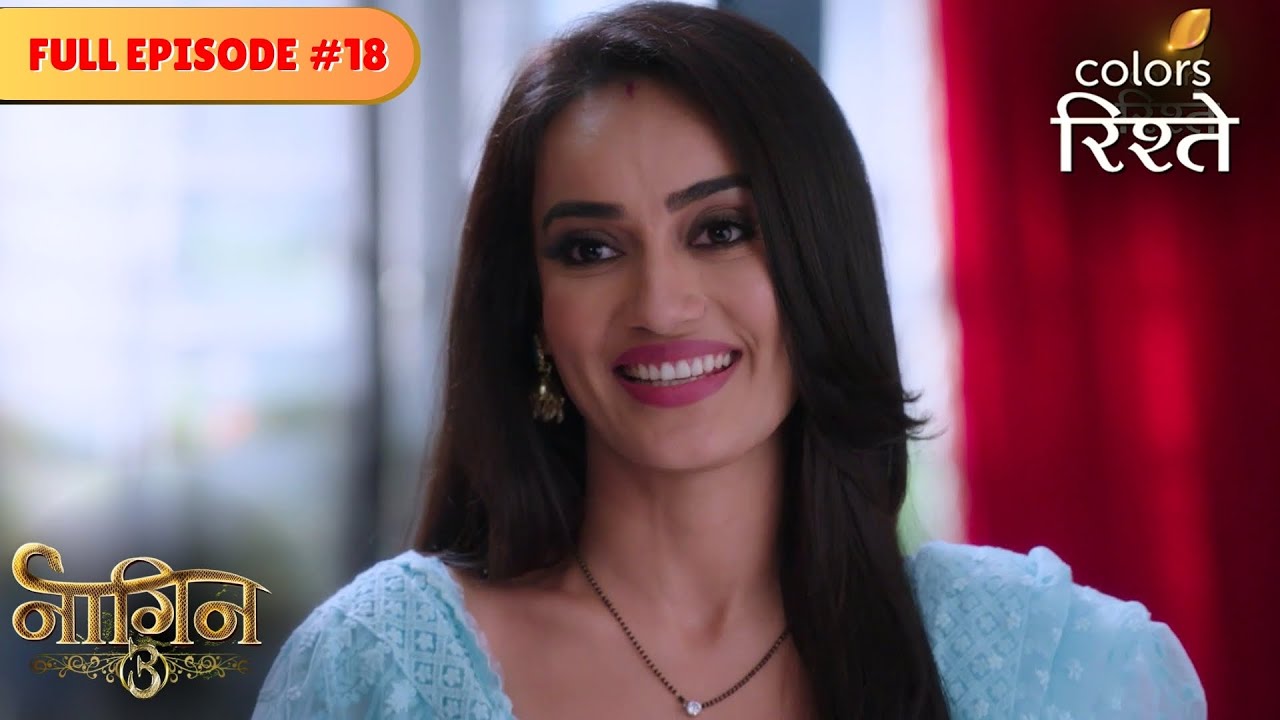 Bela's feelings take over | Naagin S3 | नागिन S3 | Full Episode 18 | Colors Rishtey