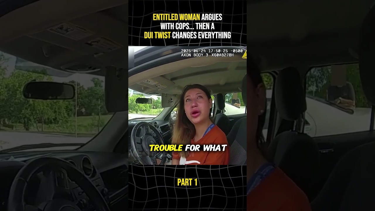 Entitled Woman Argues With COPS&hellip; Then a DUI Twist Changes Everything - Part 1