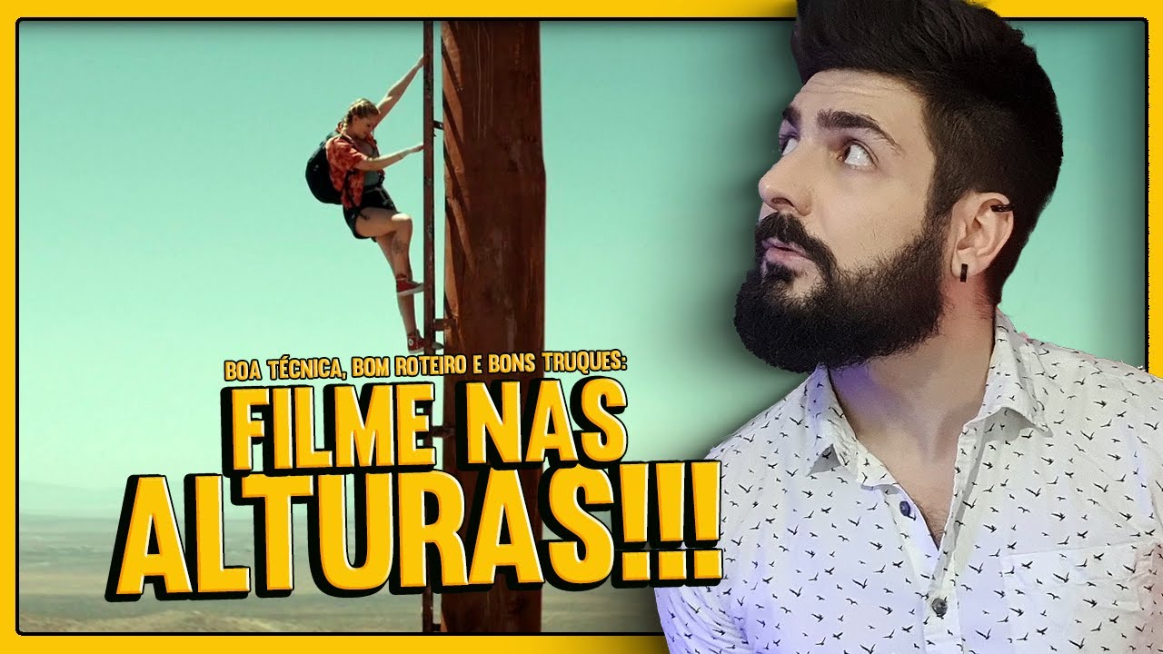A QUEDA: A sobreviv&ecirc;ncia, a t&eacute;cnica e o roteiro - An&aacute;lise Cr&iacute;tica do Filme (Com Spoiler!)