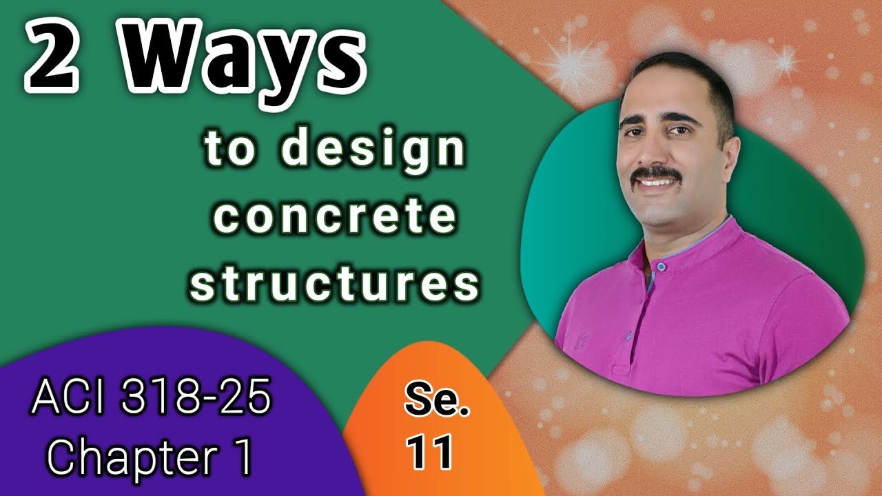 Understanding Design Methods for Reinforced Concrete Structures as per ACI 318-25