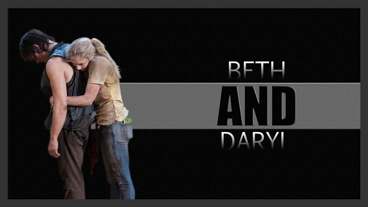THE WALKING DEAD - Beth and Daryl (Bethyl) [Music Video]