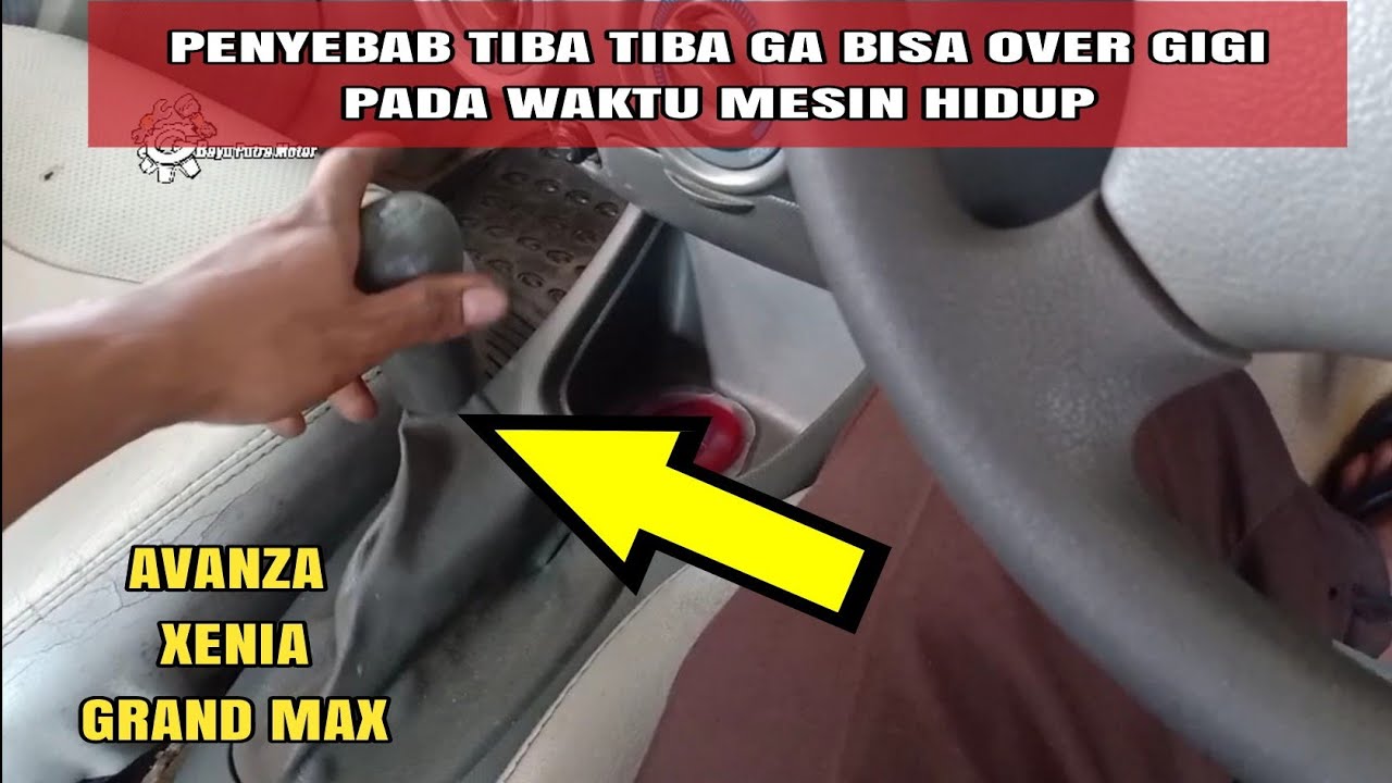 Transmisi ga bisa over gigi ternyata ini penyebabnya mobil Avanza Xenia grand max#bayuputramotor