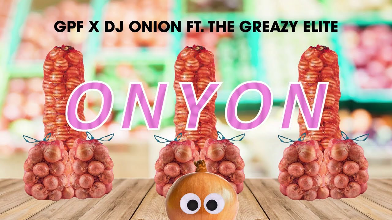 GPF x Dj Onyon ft. The Greazy Elite - ONYON (Official Music Video)
