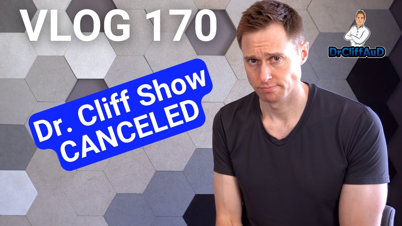 Dr. Cliff Show CANCELED | DrCliffAuD Vlog 170