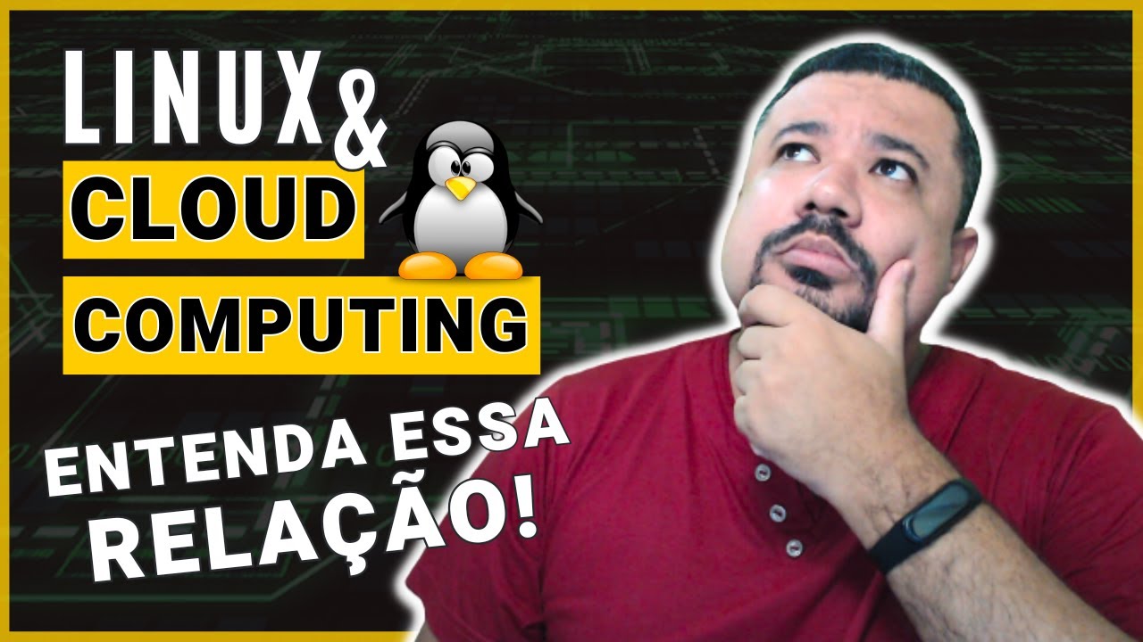 Linux e Cloud Computing: Entenda essa Relação!