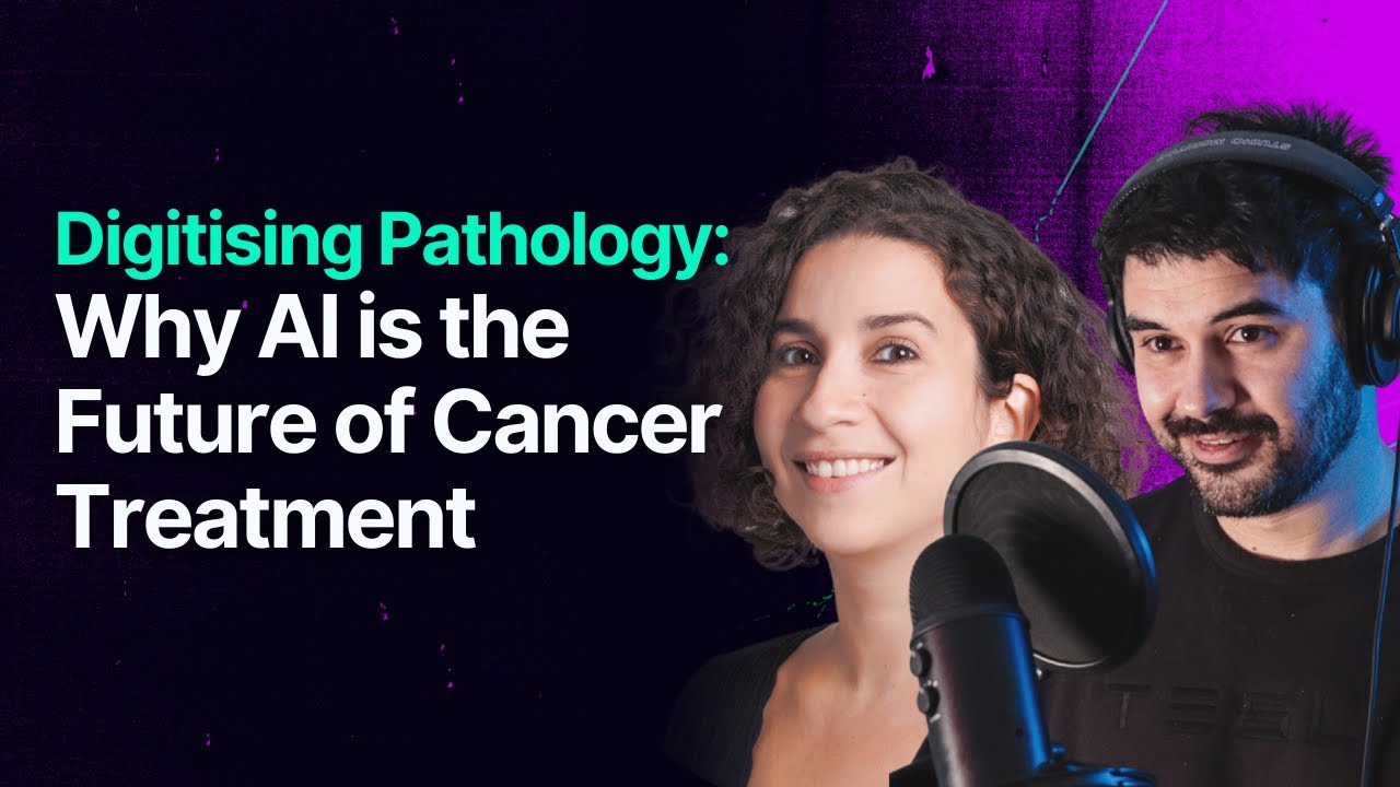 Digitising Pathology: Why AI is the Future of Cancer Treatment with Meriem Sefta from Owkin