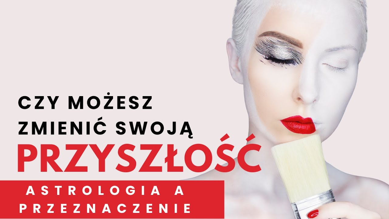 ASTROLOGIA KONTRA WOLNA WOLA czyli na granicy przeznaczenia i wyboru