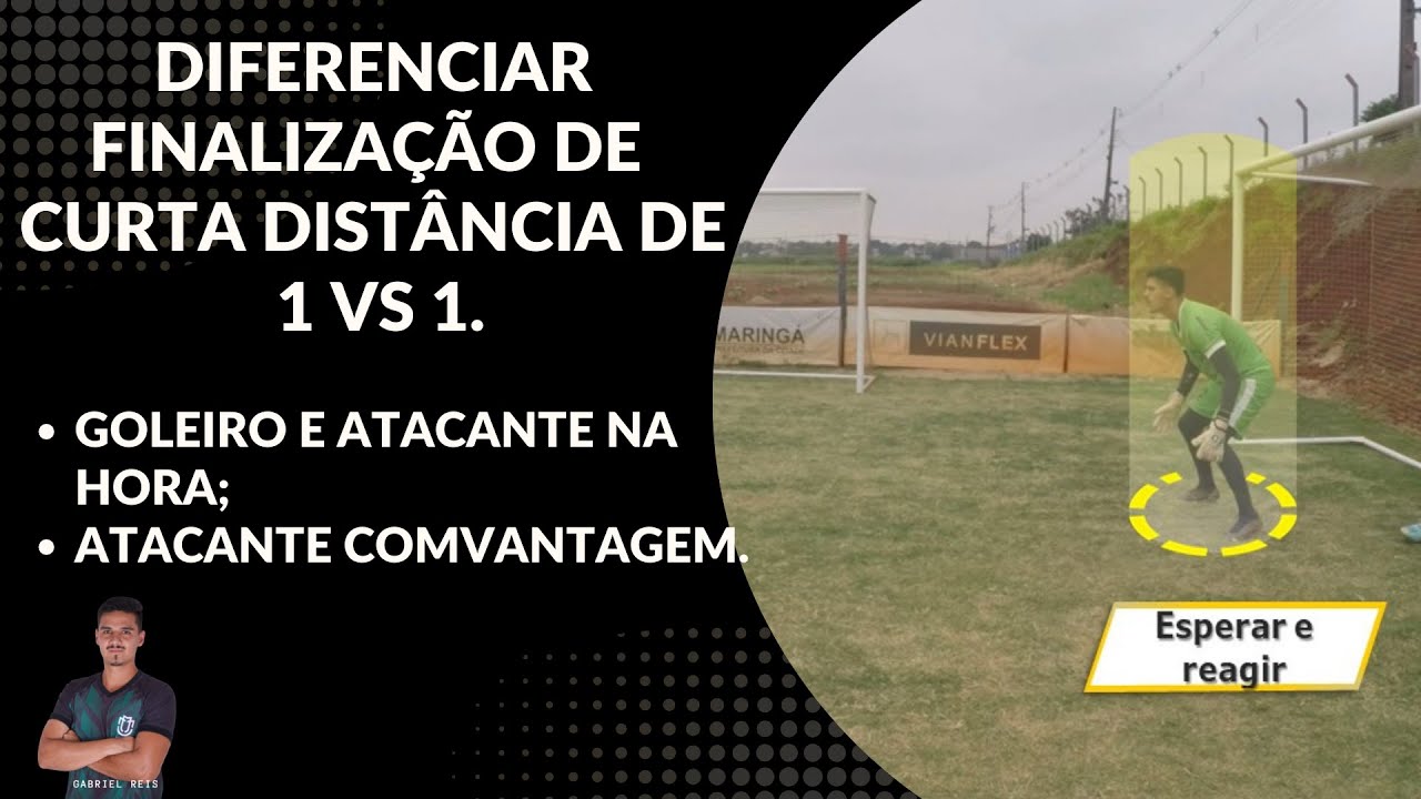 Treinamento para goleiros: Diferenciar finalização de curta distância de 1 vs 1