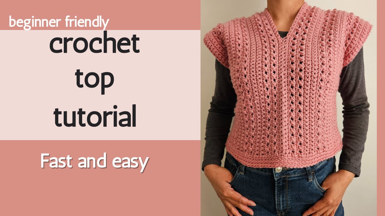 Easy crochet top/vest tutorial/beginner friendly